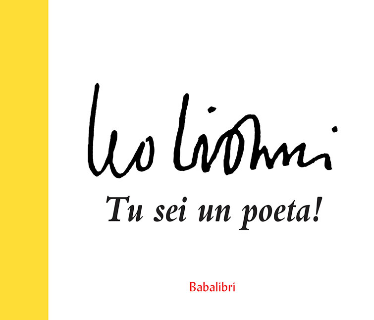 Tu sei un poeta, omaggio a Leo Lionni