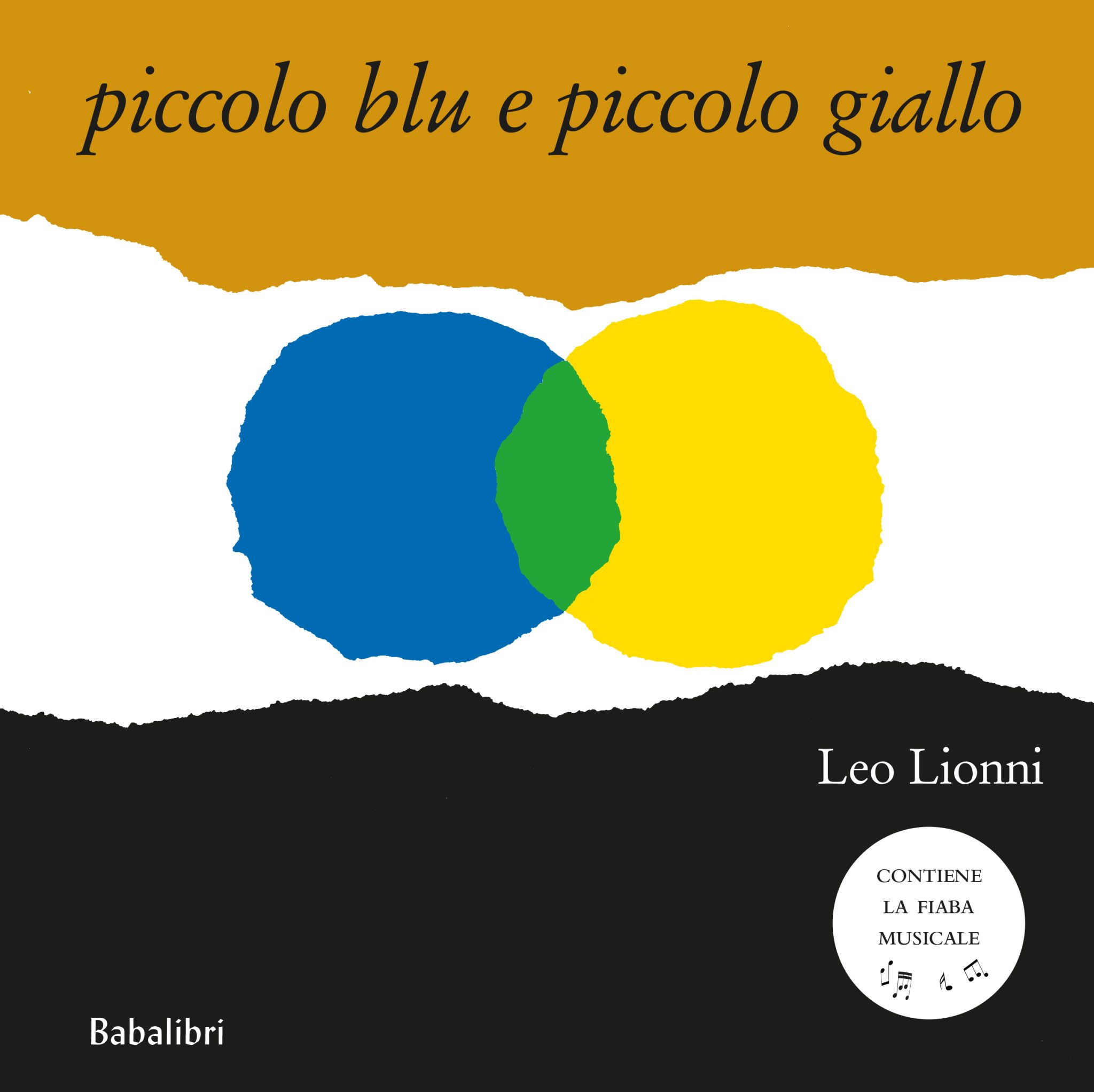 Piccolo blu e piccolo giallo Ed. Speciale Fiaba musicale – Babalibri